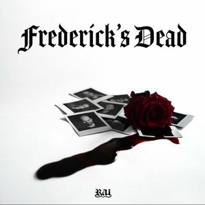Frederick's Dead