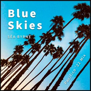 Blue Skies '22