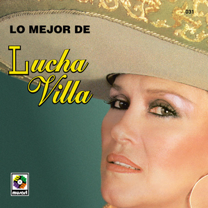 Lo Mejor de Lucha Villa by Lucha Villa