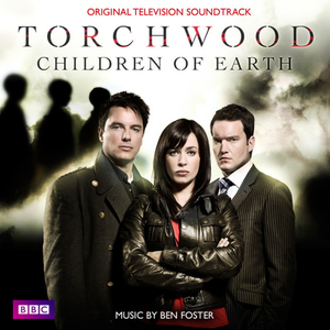 Torchwood: Children Of Earth by Ben Foster