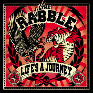 Life's A Journey by The Rabble
