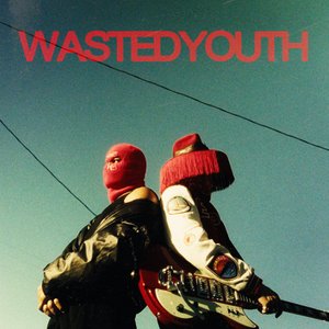 WASTEDYOUTH