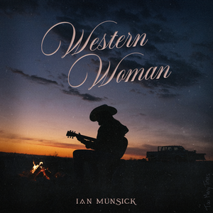 Ian Munsick - Western Woman - Zortam Music