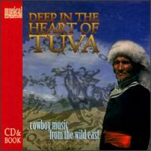 Deep In The Heart Of Tuva by Oleg Kuular