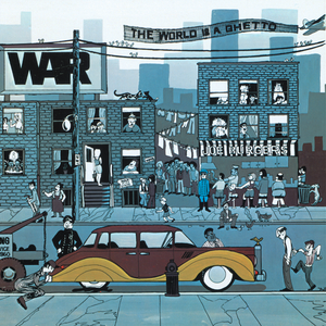 The World Is A Ghetto de War