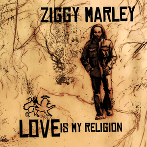 Love Is My Religion de Ziggy Marley