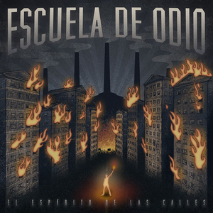 El Espíritu de las Calles by Escuela De Odio