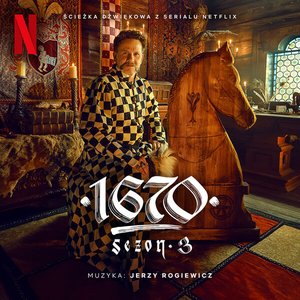 1670 Sezon 3 (Ścieżka dźwiękowa z serialu Netflix)