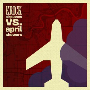 AIRPLANES VS. APRIL SHOWERS