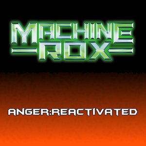 Anger:Reactivated