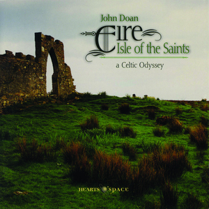 Eire: Isle of the Saints by John Doan
