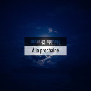À la prochaine