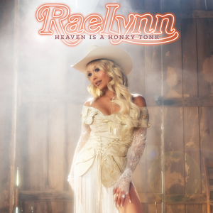 RaeLynn - Heaven Is A Honky Tonk Lyrics - Zortam Music