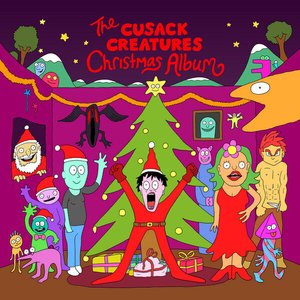 The Cusack Creatures Christmas Album [Explicit]
