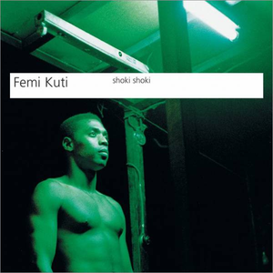 Shoki Shoki by Femi Kuti