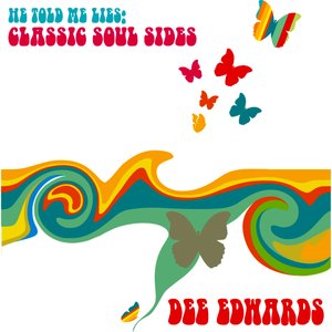He Told Me Lies: Classic Soul Sides