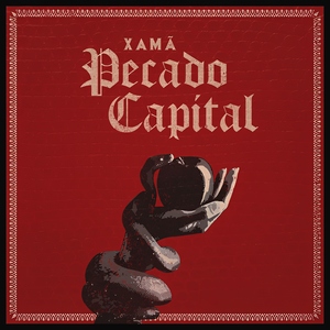 Pecado Capital de Xamã