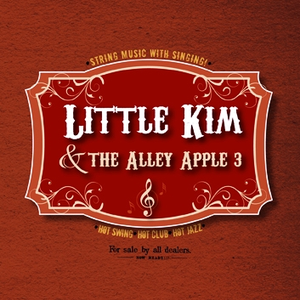 Little Kim & the Alley Apple 3 by Little Kim & the Alley Apple 3