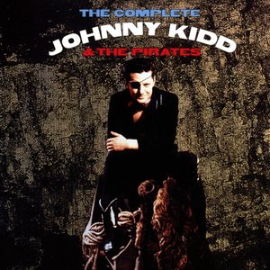 The Complete Johnny Kidd Vol 1 & 2