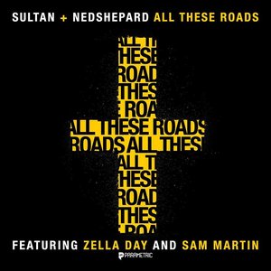 All These Roads (feat. Zella Day and Sam Martin)