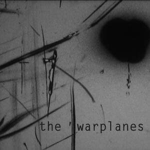 The Warplanes by The Warplanes