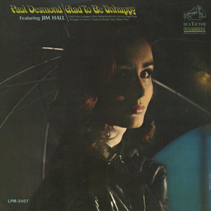 Glad to Be Unhappy by Paul Desmond