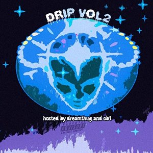 Drip, Vol. 2