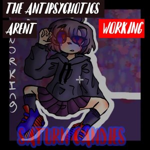 The Antipsychotics Aren't Working
