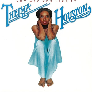 Any Way You Like It by Thelma Houston