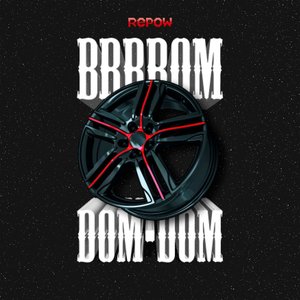 Brrrom Dom Dom