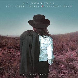 Invisible Empire // Crescent Moon (Deluxe Version) by KT Tunstall