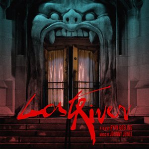 Lost River (Original Motion Picture Score)