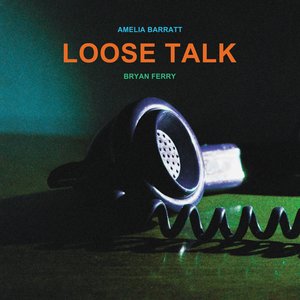 Bryan Ferry - Loose Talk - Zortam Music