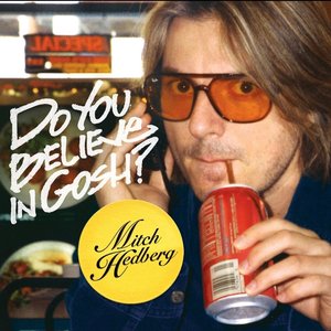 Do You Believe In Gosh? [Explicit]