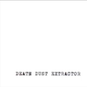 Death Dust Extractor