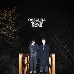OBSCURA NOCTIS MORS by Turnabout