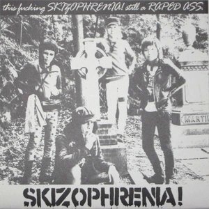 This Fucking Skizophrenia! Still A Raped Ass
