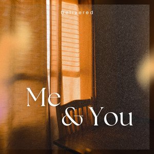 Me & You