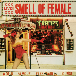 Smell of Female by The Cramps