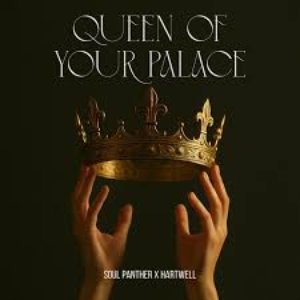 Queen of Your Palace