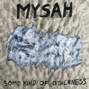 Some Kind Of Otherness
