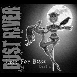 Lust for Dust, Pt. 1
