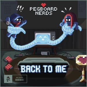 Back To Me by Pegboard Nerds