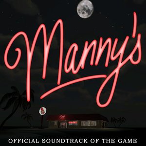 Manny's: Official Soundtrack of the Game