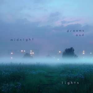 Midnight Dreams and Lights