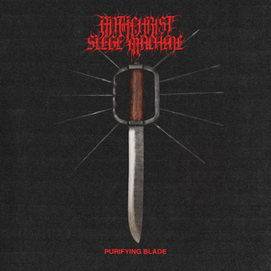 Purifying Blade by Antichrist Siege Machine