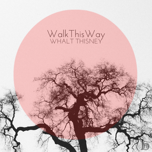 WalkThisWay by Whalt Thisney