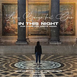 In This Night (For Living Our Rights Again)
