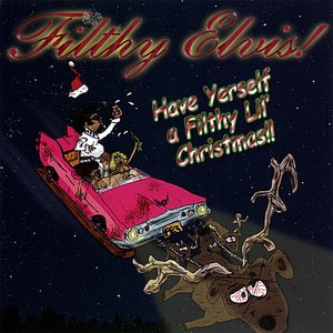 Have Yerself a Filthy Lil' Christmas