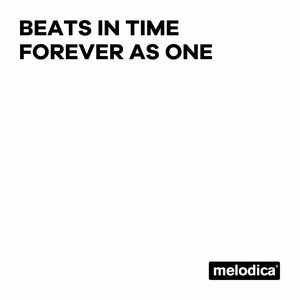 Forever As One